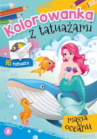 Magia oceanu. Kolorowanka z tatuażami [KSIĄŻKA]