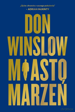 Miasto marzeń - Don Winslow [KSIĄŻKA]
