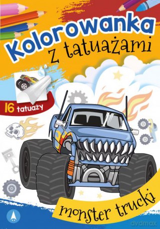 Monster trucki. Kolorowanka z tatuażami [KSIĄŻKA]