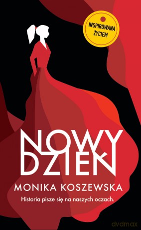 Nowy dzień. Maria (Tom 4) - Monika Koszewska [KSIĄŻKA]