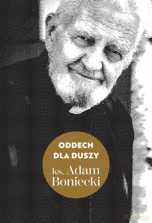 Oddech dla duszy - Adam Boniecki [KSIĄŻKA]