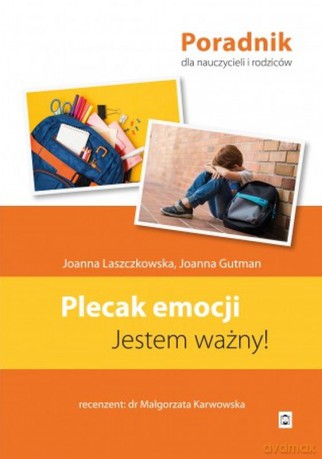 Plecak emocji. Jestem ważny - Joanna Laszczkowska, Joanna Gutman [KSIĄŻKA]