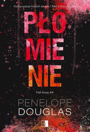 Płomienie - Penelope Douglas [KSIĄŻKA]