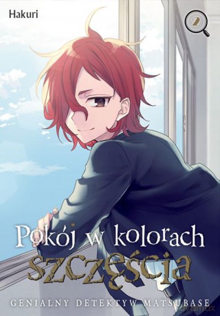Pokój w kolorach szczęścia. Genialny detektyw Matsubase (Tom 2) - Hakuri [KOMIKS]
