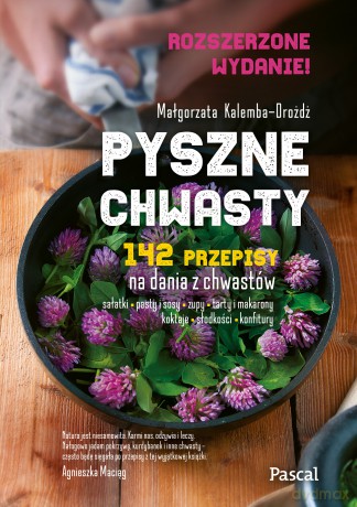 Pyszne chwasty - Małgorzata Kalemba-Drożdż [KSIĄŻKA]