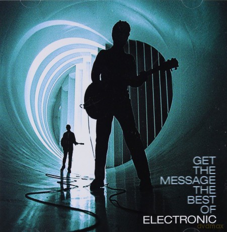 Electronic: Get The Message - The Best Of [CD]