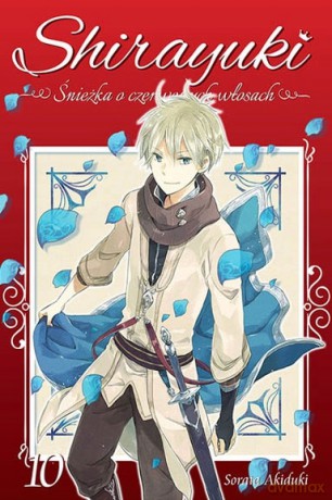 Shirayuki. Śnieżka o czerwonych włosach (Tom 10) - Sorata Akiduki [KOMIKS]