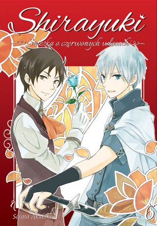 Shirayuki. Śnieżka o czerwonych włosach (Tom 6) - Sorata Akiduki [KOMIKS]