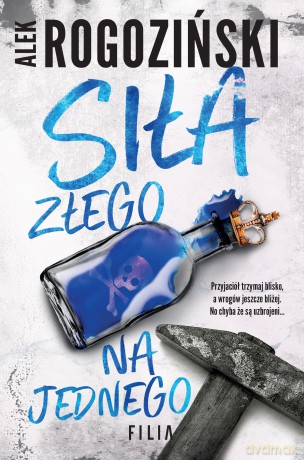 Siła złego na jednego - Alek Rogoziński [KSIĄŻKA]