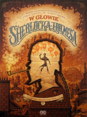 Sprawa skandalicznego biletu 2. W głowie Sherlocka Holmesa (Tom 2) - Cyryl Liéron, Benoit Dahan [KOMIKS]