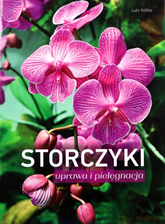 Storczyki. Uprawa i pielęgnacja - Lutz Röllke [KSIĄŻKA]