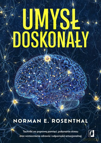 Umysł doskonały - Norman Rosenthal [KSIĄŻKA]