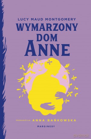 Wymarzony dom Anne - Lucy Maud Montgomery [KSIĄŻKA]