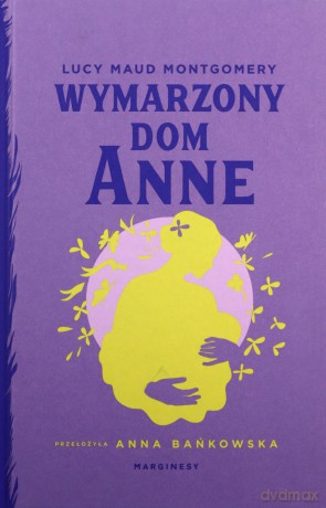 Wymarzony dom Anne - Lucy Maud Montgomery [KSIĄŻKA]