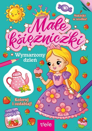 Wymarzony dzień. Małe księżniczki [KSIĄŻKA]