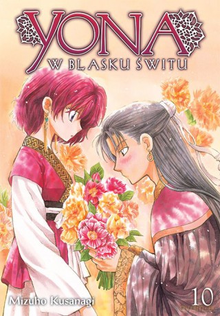 Yona w blasku świtu (Tom 10) - Mizuho Kusanagi [KOMIKS]