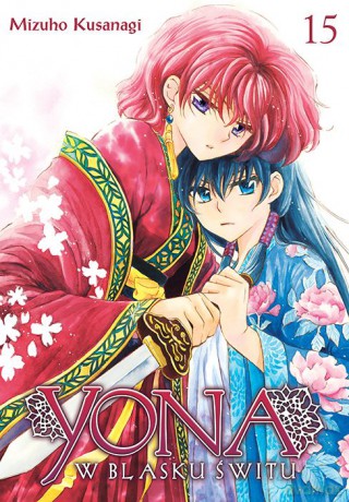 Yona w blasku świtu (Tom 15) - Mizuho Kusanagi [KOMIKS]