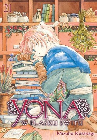 Yona w blasku świtu (Tom 21) - Mizuho Kusanagi [KOMIKS]