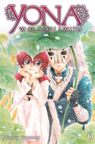 Yona w blasku świtu (Tom 6) - Mizuho Kusanagi [KOMIKS]