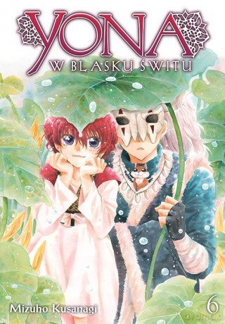 Yona w blasku świtu (Tom 6) - Mizuho Kusanagi [KOMIKS]