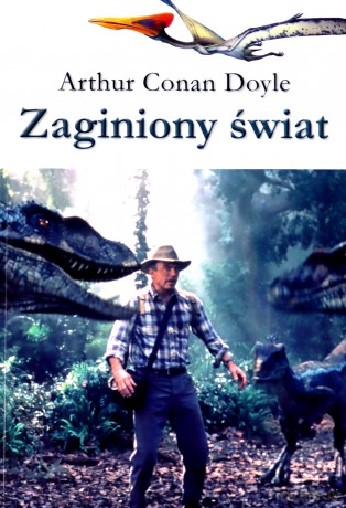 Zaginiony świat - Arthur Conan Doyle [KSIĄŻKA]