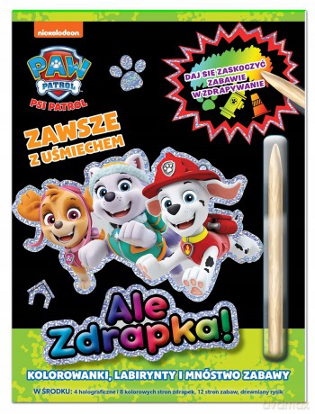 Zawsze z uśmiechem. Psi Patrol. Ale zdrapka [KSIĄŻKA]