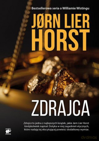 Zdrajca. Seria o komisarzu Williamie Wistingu (Tom 16) - Jorn Lier Horst [KSIĄŻKA]