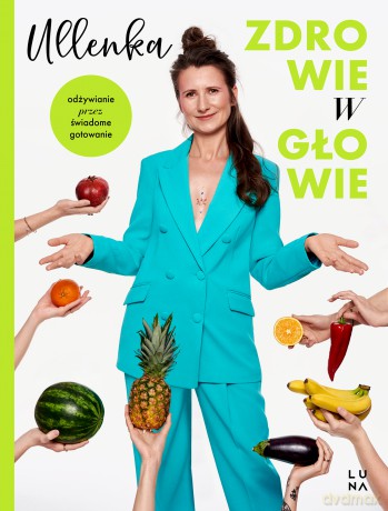 Zdrowie w głowie - Ullenka [KSIĄŻKA]