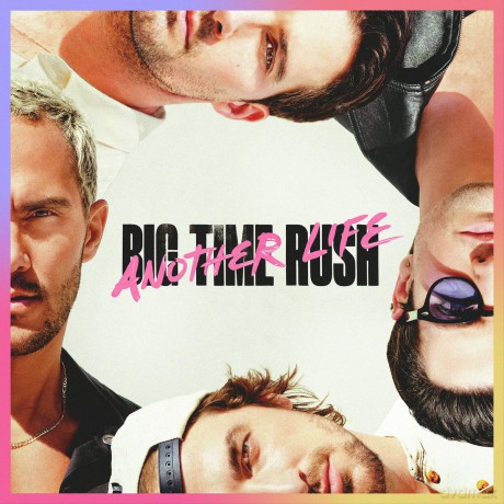 Big Time Rush: Another Life [CD]