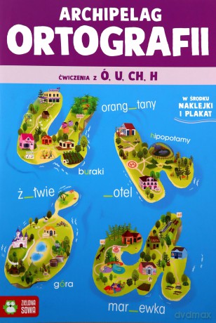 Archipelag ortografii. Ćwiczenia z ó, u, ch, h - Zuzanna Osuchowska [KSIĄŻKA]