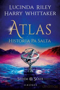 Atlas. Historia Pa Salta - Harry Whittaker, Lucinda Riley [KSIĄŻKA]