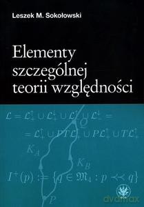 Elementy szczególnej teorii względności - Leszek M. Sokołowski [KSIĄŻKA]