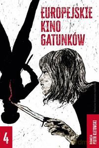 Europejskie kino gatunków 4 - Piotr red. Kletowski [KSIĄŻKA]