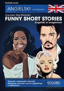 Funny Short Stories. Angielski w anegdotach - Greg Gajek, Alicja Wiśniewska [KSIĄŻKA]