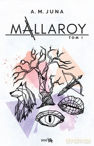 Mallaroy - A.M. Juna [KSIĄŻKA]