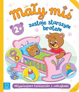 Mały miś zostaje starszym bratem 2+ - Agnieszka Bator [KSIĄŻKA]