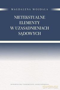 Nietekstualne elementy w uzasadnieniach sądowych - Magdalena Wojdala [KSIĄŻKA]