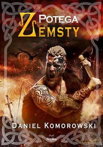 Potęga zemsty - Daniel Komorowski [KSIĄŻKA]