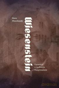 Wiesenstein. Opowieść o Gerharcie Hauptmanie - Hans Pleschinski [KSIĄŻKA]
