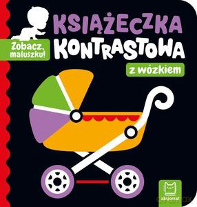 Zobacz, maluszku! Książeczka kontrastowa z wózkiem - Agnieszka Bator [KSIĄŻKA]