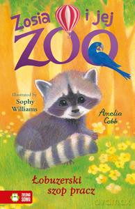 Zosia i jej zoo. Łobuzerski szop pracz - Amelia Cobb [KSIĄŻKA]