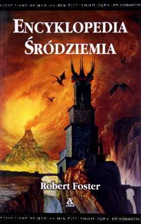 Encyklopedia Śródziemia - Robert Foster  [KSIĄŻKA]