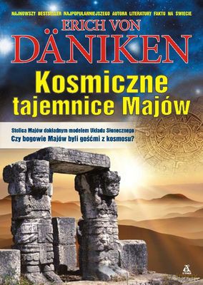 Kosmiczne Tajemnice Majów Tw - Von Daniken Erich  [KSIĄŻKA]