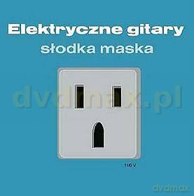 Elektryczne Gitary: Słodka Maska [2CD]