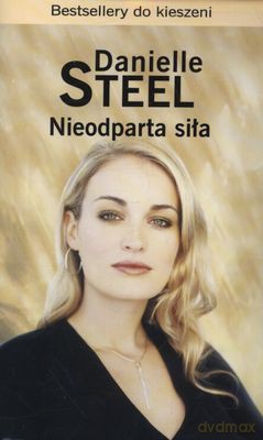 Nieodparta Siła Wyd.Kieszonkowe - Danielle Steel  [KSIĄŻKA]