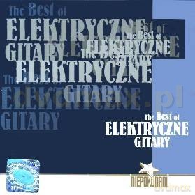 Elektryczne Gitary: The Best Of (Niepokonani) [CD]