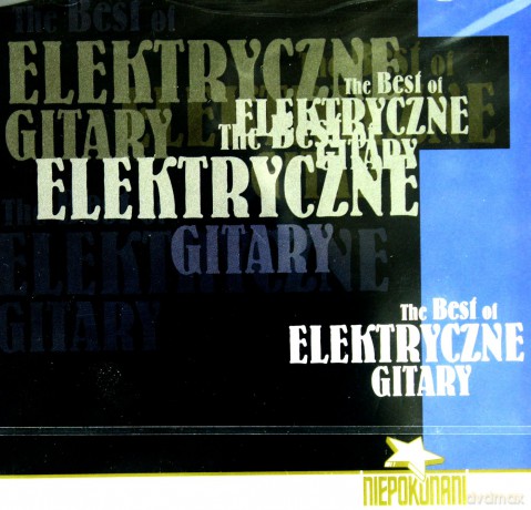 Elektryczne Gitary: The Best Of (Niepokonani) [CD]