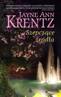 Szepczące Źródła - Krentz Jayne Ann  [KSIĄŻKA]