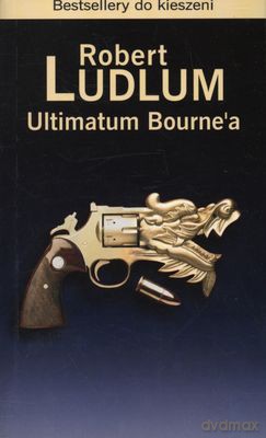 Ultimatum Bourne'a Wyd.Kieszonkowe - Robert Ludlum  [KSIĄŻKA]