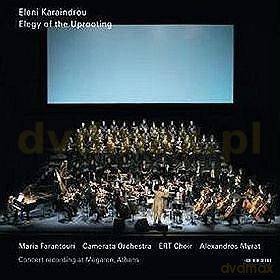 Eleni Karaindrou: Elegy Of The Uprooting [2CD]